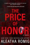 The Price of Honor by Aleatha Romig