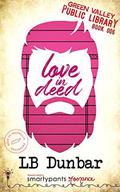 Love in Deed by L.B. Dunbar
