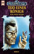 Tod eines Königs (Das Schwarze Auge #34) by Karl-Heinz Witzko