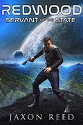 Servant of the State (Redwood #1) by Jaxon Reed