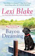 Bayou Dreaming by Lexi Blake