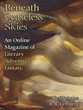 Beneath Ceaseless Skies #175 (Birdverse #3 - Grandmother-nai-Leylit's ...) by Rose Lemberg