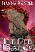 The Red Dragon (Dragon Bound #8) by Tianna Xander