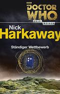 Doctor Who - Zeitreisen 3: Ständiger Wettbewerb (Time Trips #1) by Nick Harkaway