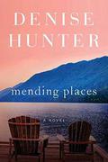 Mending Places by Denise Hunter