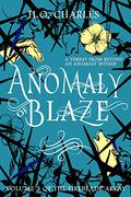 Anomaly of Blaze by H.O. Charles