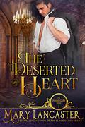 The Deserted Heart by Mary Lancaster