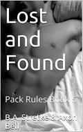 Lost and Found (Pack Rules #5) by Axon Bell