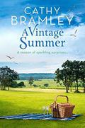 A Vintage Summer: The perfect story full of secrets and surprises to take on holiday this summer by Cathy Bramley