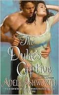 The Duke's Captive (Winter Garden #4) by Adele Ashworth