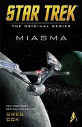 Star Trek - The Original Series: Miasma by Greg Cox