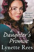 A Daughter's Promise by Lynette Rees