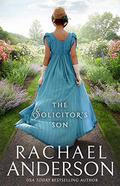 The Solicitor's Son (Serendipity #3) by Rachael Anderson