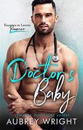 Doctor's Baby by Aubrey Wright