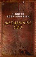Julemandens død by Kenneth Bøgh Andersen
