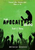 The Apocalypse Blog Book 2: Rising (The Apocalypse Blog #2) by Melanie Edmonds