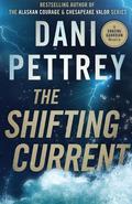 The Shifting Current: A Coastal Guardian Novella (Coastal Guardians #3.5) by Dani Pettrey