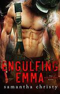 Engulfing Emma  (The Men on Fire Series) by Samantha Christy