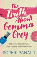 The Truth About Gemma Grey by Sophie Ranald