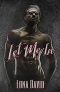 Let Me In by Luna David