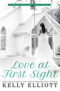 Love at First Sight by Kelly Elliott