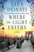 Where the Light Enters by Sara Donati