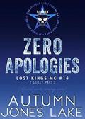 Zero Apologies: Zero and Lilly, Part 3 by Autumn Jones Lake