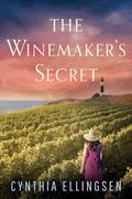 The Winemaker's Secret (Starlight Cove #2) by Cynthia Ellingsen