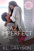 Crazy Imperfect Love (Dirty Dicks #2.5) by K.L. Grayson