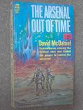 The Arsenal Out of Time by David McDaniel