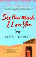 See How Much I Love You by Luis Leante, Martin Schifino