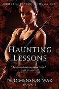 The Haunting Lessons (Ghosts & Demons #1) by Robert Chazz Chute