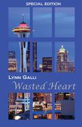 Wasted Heart by Lynn Galli