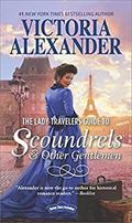 The Lady Travelers Guide to Scoundrels & Other Gentlemen by Victoria Alexander