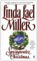 A Springwater Christmas by Linda Lael Miller