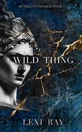 Wild Thing (Ruthless Paradise #4) by Lexi Ray