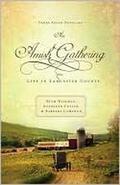 An Amish Gathering: Life in Lancaster County by Beth Wiseman, Kathleen Fuller