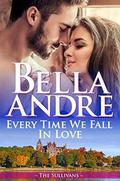 Every Time We Fall In Love by Bella Andre
