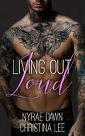 Living Out Loud (Free Fall #4) by Nyrae Dawn
