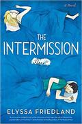 The Intermission by Elyssa Friedland