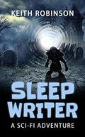 Sleep Writer by Keith Robinson