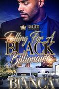 Fallin' For A Black Billionaire by Bianca
