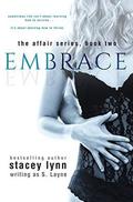 Embrace (Tangled Love #2) by S. Layne