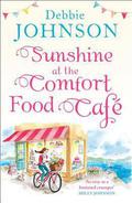 Sunshine at the Comfort Food Café by Debbie Johnson