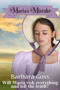 Maria's Mistake by Barbara Goss