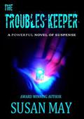 The Troubles Keeper by Susan May