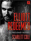 Elliott Redeemed by Scarlett Cole
