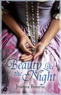 Beauty Like the Night (Spymasters #6) by Joanna Bourne
