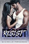 Resist by Michelle Fernandez