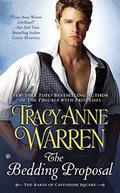 The Bedding Proposal: The Rakes of Cavendish Square (The Rakes of Cavendish Square #1) by Tracy Anne Warren